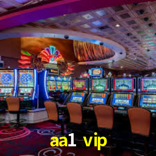 aa1 vip